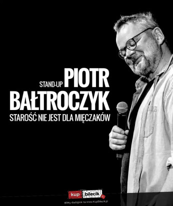 Ciechanów Wydarzenie Kabaret Piotr Bałtroczyk - Stand-up comedy