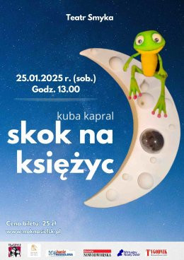 Nasielsk Wydarzenie Spektakl Teatr Smyka- Skok na księżyc, Teatryle