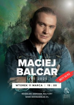 Nasielsk Wydarzenie Koncert MACIEJ BALCAR Live 2025