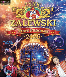 Ciechanów Wydarzenie Inne wydarzenie Cyrk Zalewski - Widowisko 2026