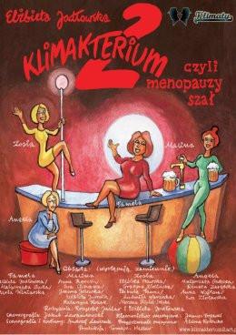 Przasnysz Wydarzenie Spektakl Klimakterium 2 czyli Menopauzy Szał